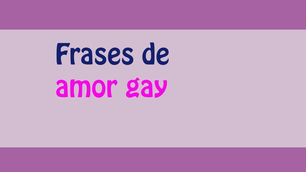 frases de amor gay para dedicar