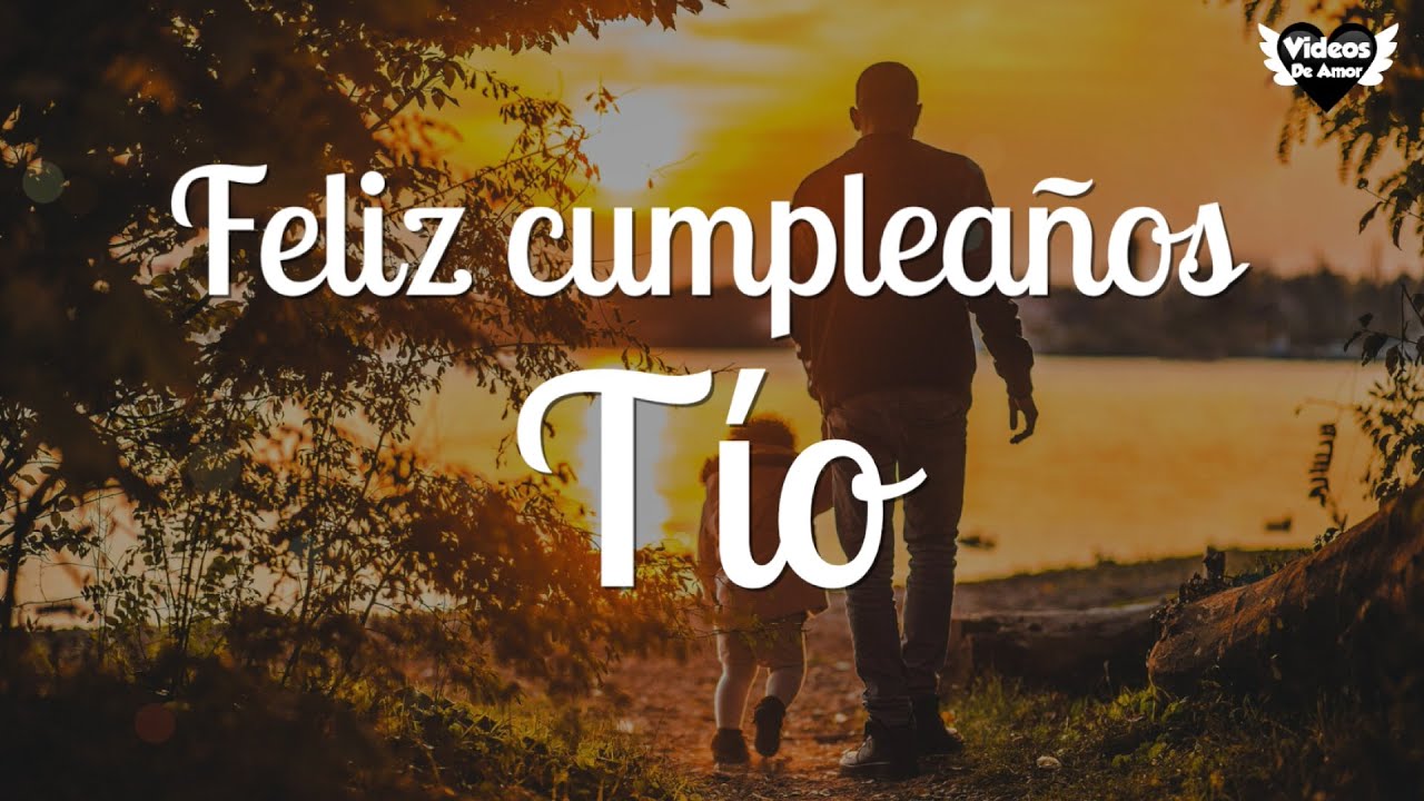 frases de cumpleaños para un tio lejano