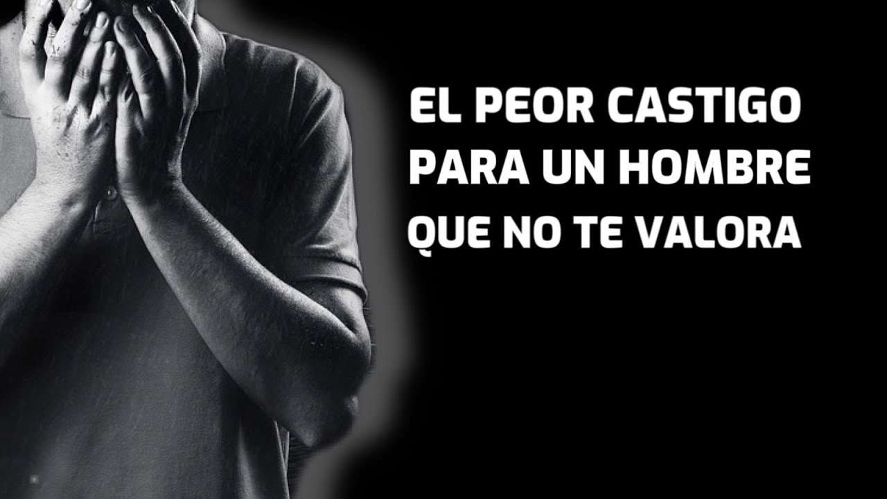 frases para un hombre que no te valora