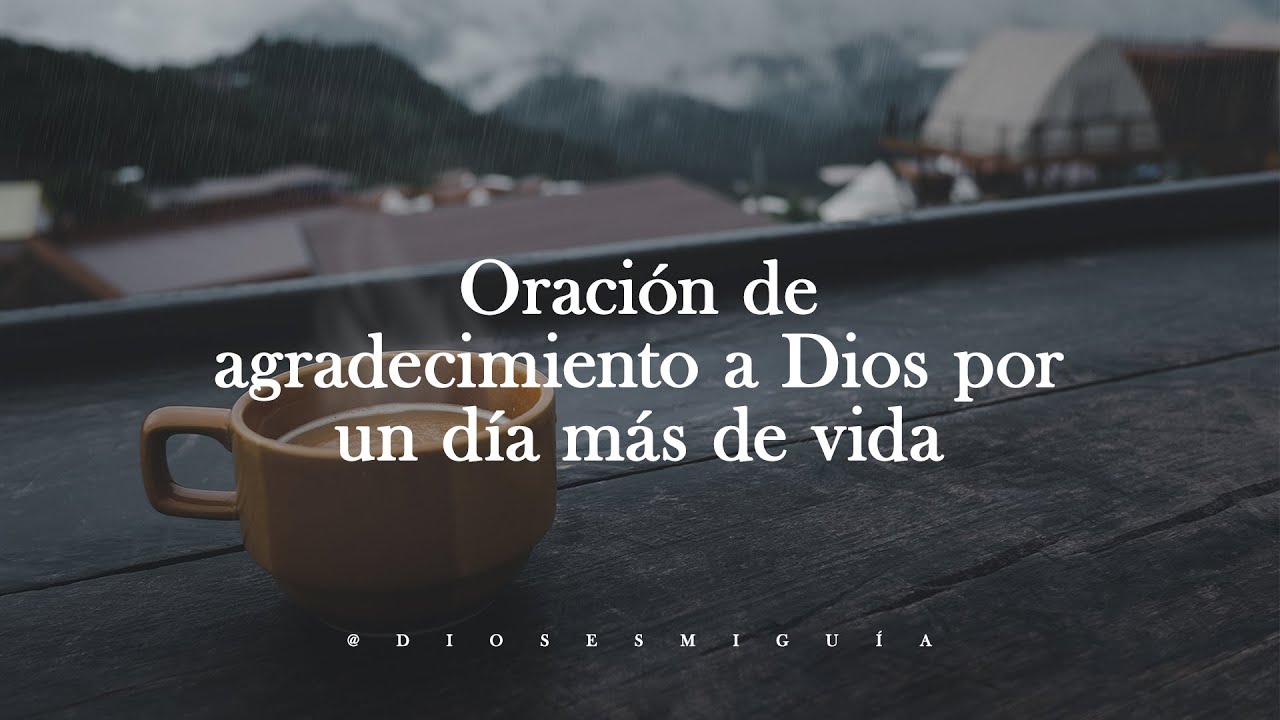 imagenes de gracias dios por un dia mas