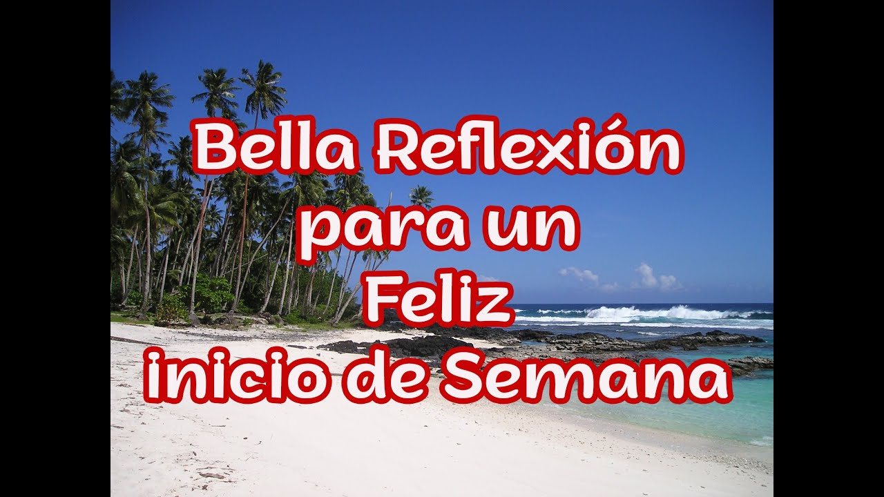 imagenes de lindo inicio de semana