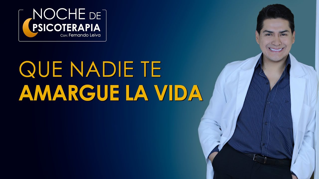 no amargues la vida de los demas