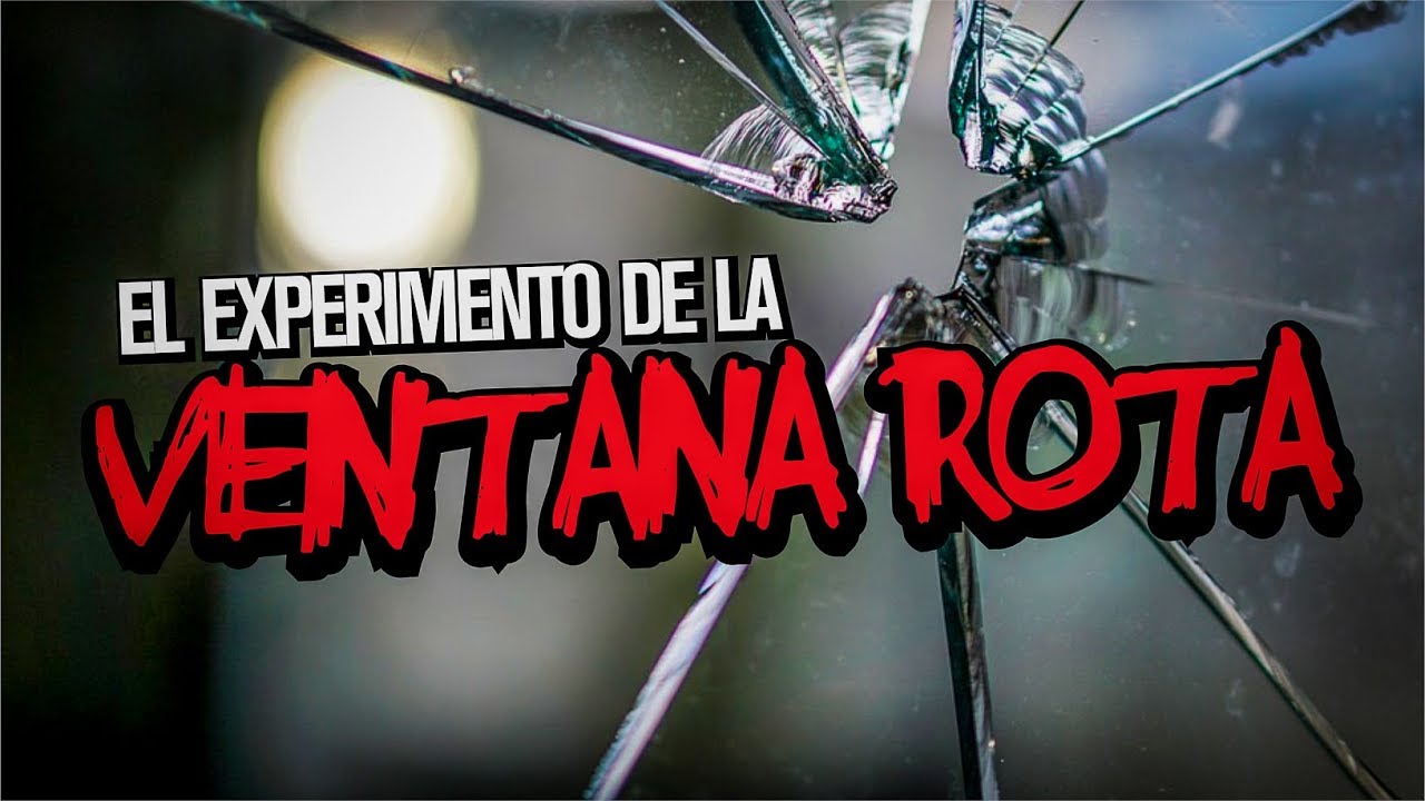 que es la teoria de las ventanas rotas