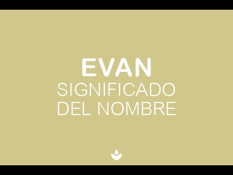 que significa el nombre de evan