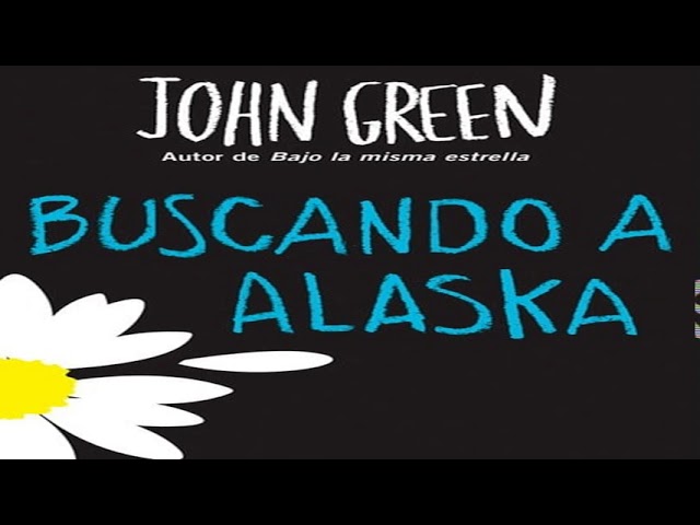 resumen del libro buscando a alaska pdf
