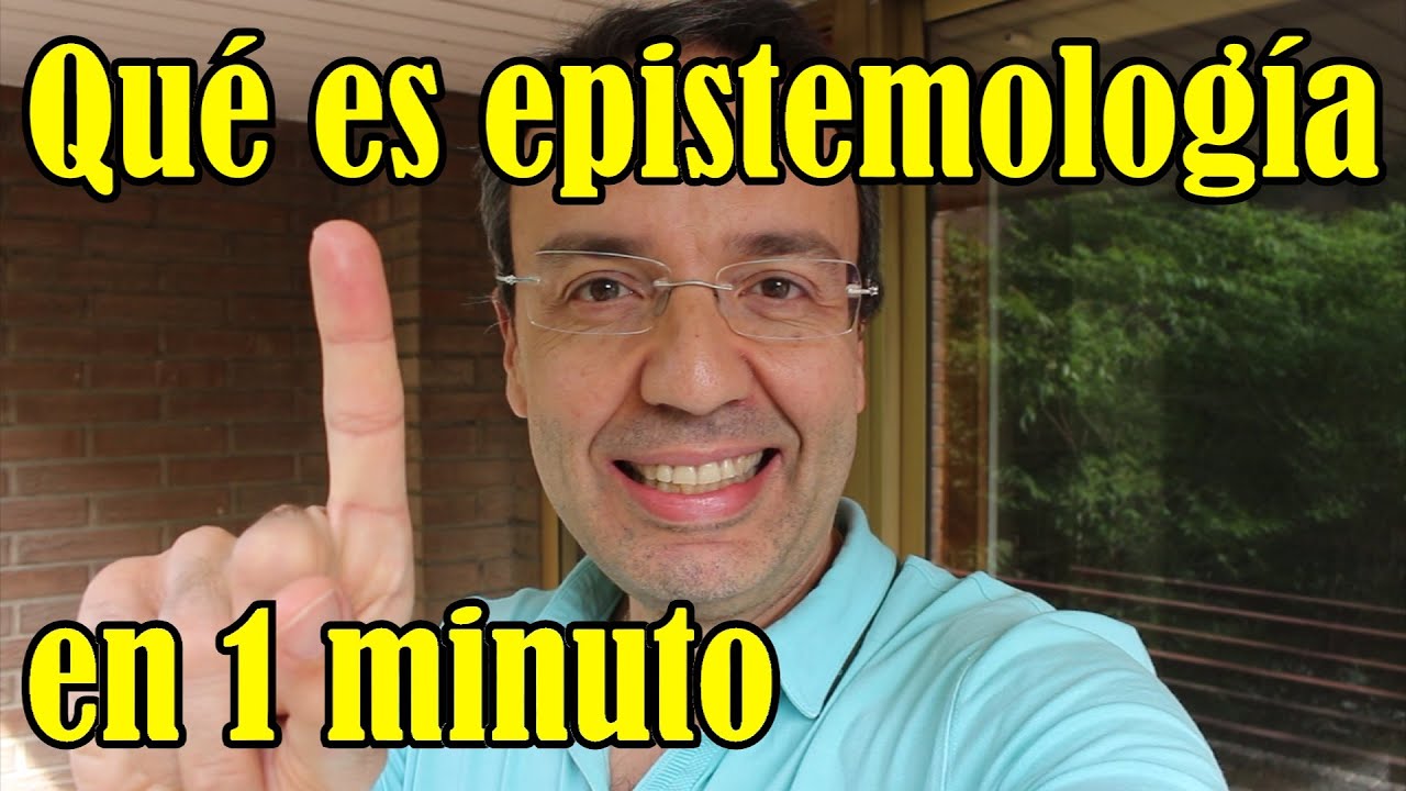 epistemologia ejemplos de la vida cotidiana