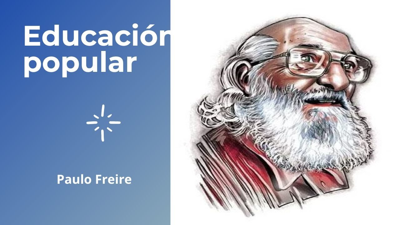 escuela publica y educacion popular paulo freire resumen