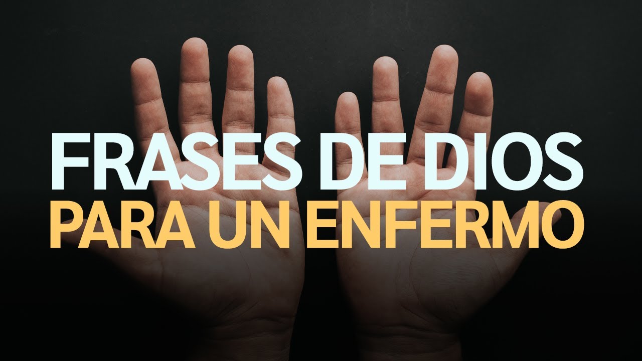 frases de fe en dios para un enfermo