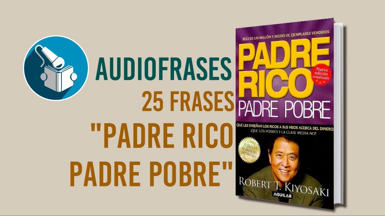 frases de padre rico padre pobre