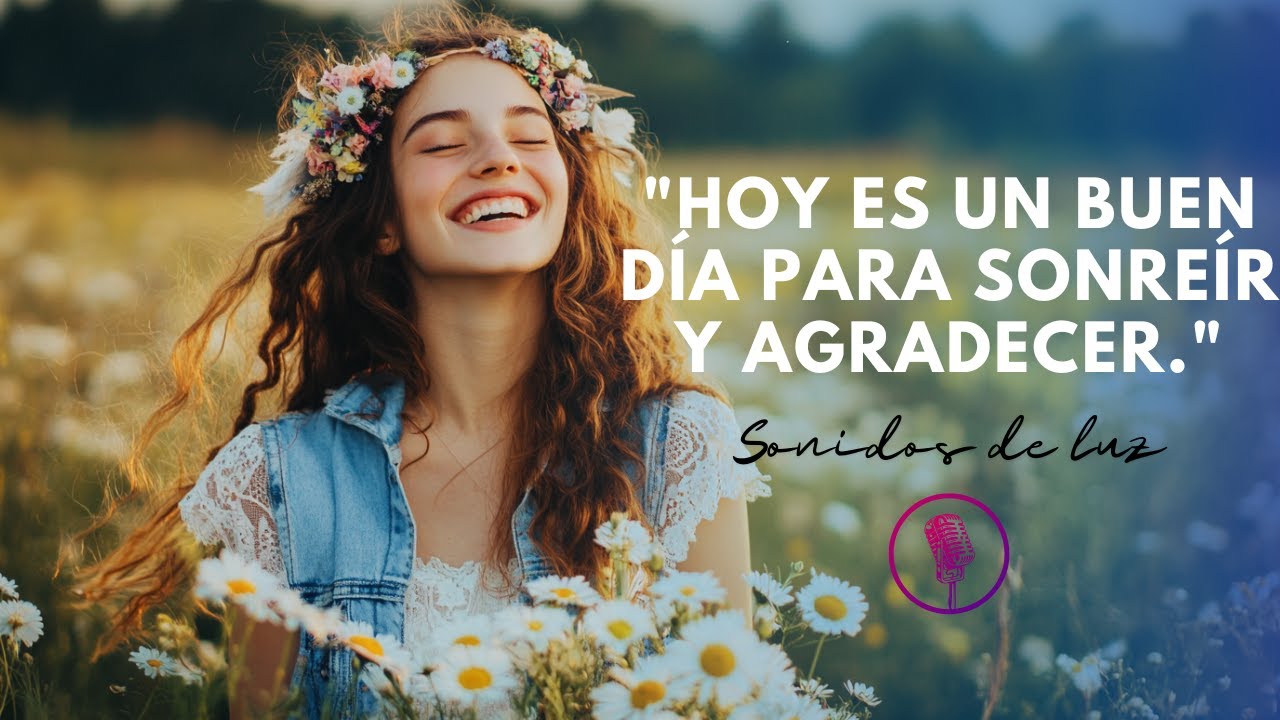hoy es un buen dia para sonreir